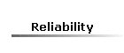 Reliability